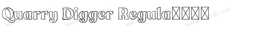 Quarry Digger Regula字体转换